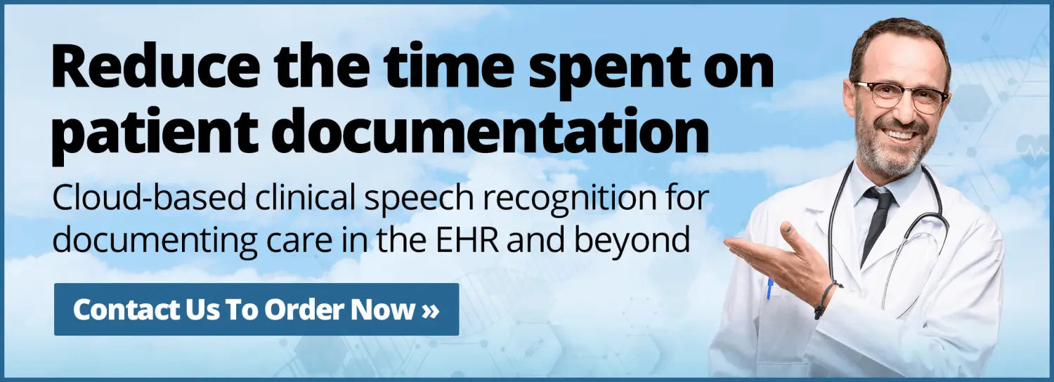 Reduce the time spent on patient documentation. Cloud-based clinical speech recognition for documenting care in the EHR and beyond.